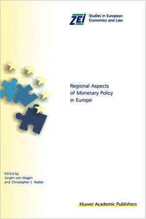 Regional Aspects of Monetary Policy in Europe de Jürgen von Hagen