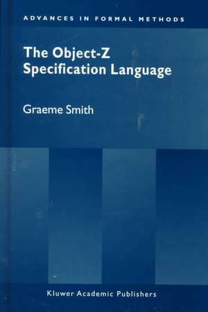 The Object-Z Specification Language de Graeme Smith