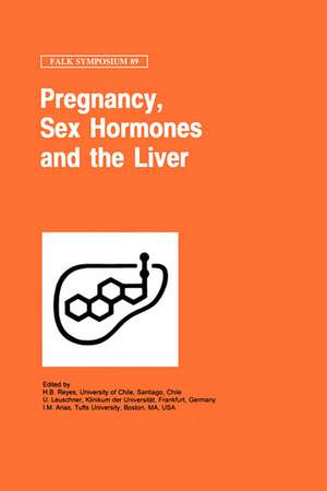 Pregnancy, Sex Hormones and the Liver de H.B. Reyes