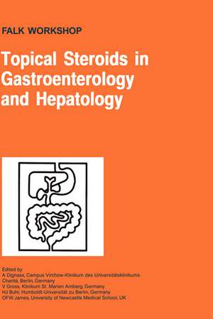 Topical Steroids in Gastroenterology and Hepatology de A. Dignass