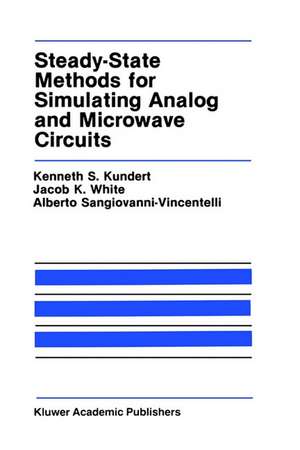 Steady-State Methods for Simulating Analog and Microwave Circuits de Kenneth S. Kundert