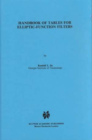 Handbook of Tables for Elliptic-Function Filters de K.L. Su