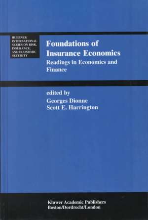 Foundations of Insurance Economics: Readings in Economics and Finance de Georges Dionne