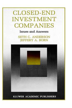 Closed-End Investment Companies: Issues and Answers de Seth Anderson