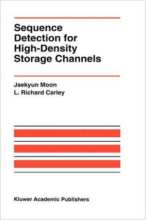 Sequence Detection for High-Density Storage Channels de Jaekyun Moon