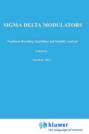 Sigma Delta Modulators: Nonlinear Decoding Algorithms and Stability Analysis de Søren Hein