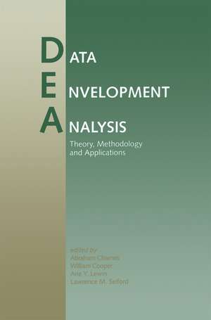 Data Envelopment Analysis: Theory, Methodology, and Applications de Abraham Charnes