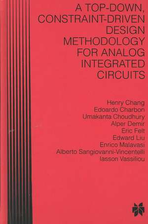 A Top-Down, Constraint-Driven Design Methodology for Analog Integrated Circuits de Henry Chang