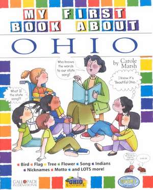 My First Book about Ohio de Carole Marsh