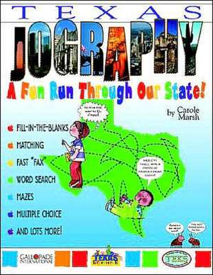 Texas Jography!: A Fun Run Thru Our State de Carole Marsh