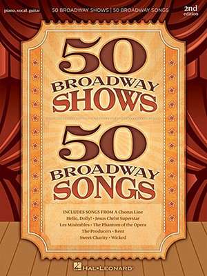 50 Broadway Shows/50 Broadway Songs de Hal Leonard Publishing Corporation