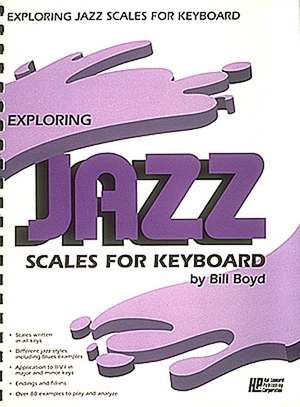 Exploring Jazz Scales for Keyboard de B. Boyd