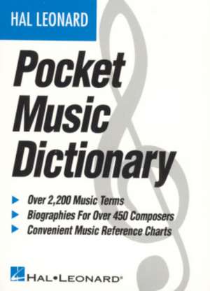 The Hal Leonard Pocket Music Dictionary: Guitar Solo de Hal Leonard