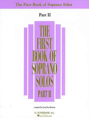 The First Book of Soprano Solos - Part II de Joan Frey Boytim