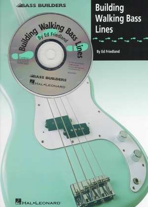 Building Walking Bass Lines de Ed Friedland