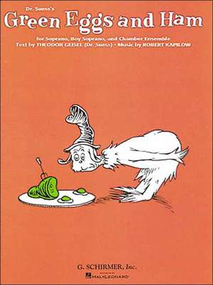 Green Eggs and Ham (Dr. Seuss): Full Score de Robert Kapilow