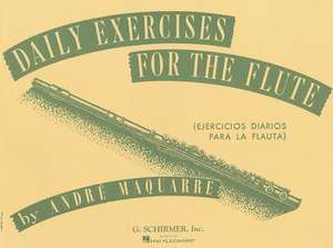 Daily Exercises for Flute de Andre Maquarre