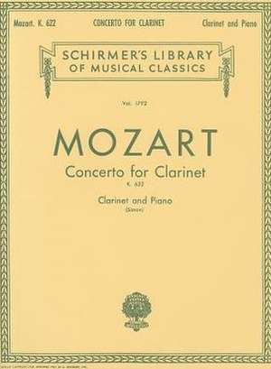 Mozart: Concerto for Clarinet, K. 622 de Wolfgang Amadeus Mozart