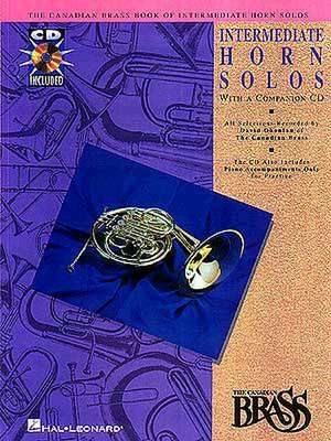 Canadian Brass Book of Intermediate Horn Solos de Various