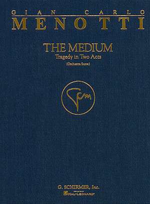The Medium: Full Score de Gian-Carlo Menotti