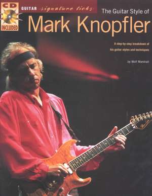 The Guitar Style of Mark Knopfler Book/Online Audio de Wolf Marshall