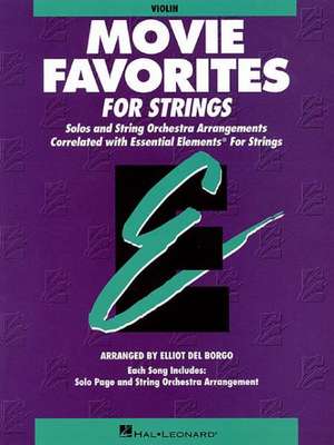 Essential Elements Movie Favorites for Strings: Violin Book (Parts 1/2) de various