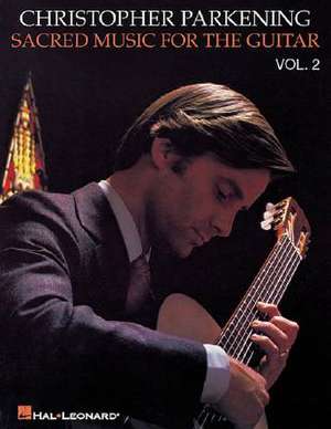 Sacred Music for the Guitar - Volume 2 de Various