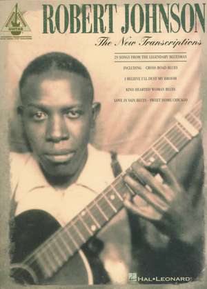 Robert Johnson - The New Transcriptions de Robert Jr. Johnson