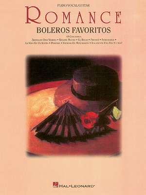 Romance: Boleros Favoritos de Hal Leonard Publishing Corporation