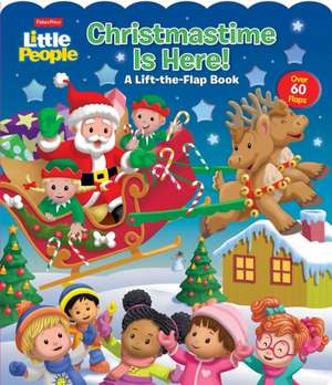 Fisher-Price Little People: Christmastime Is Here! de Matt Mitter