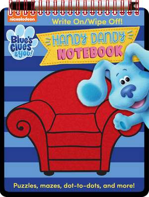 Nickelodeon Blue's Clues & You!: Handy Dandy Notebook de Maggie Fischer