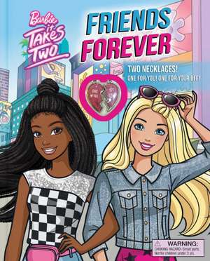 Barbie: It Takes Two: Friends Forever de Grace Baranowski