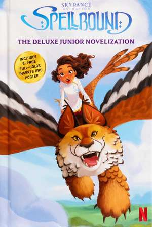 Spellbound Deluxe Junior Novelization de Suzanne Francis