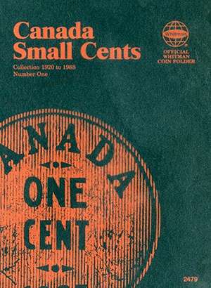 Canada Small Cents Collection 1920 to 1988 Number One de Whitman Publishing