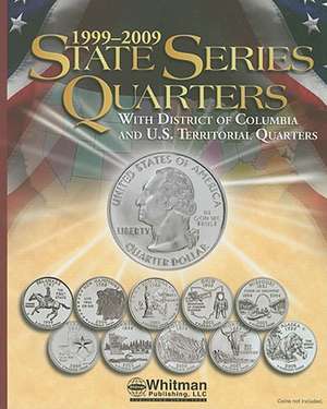 State Series Quarters 1999-2009 de Whitman Publishing