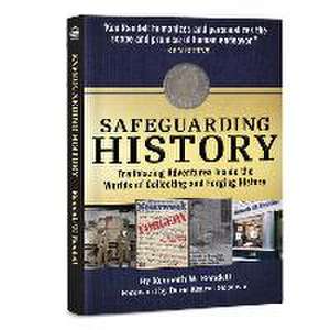 Safeguarding History de Kenneth Rendell