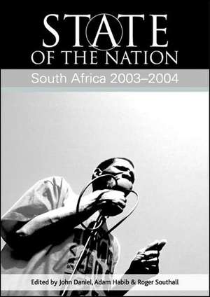 State of the Nation: South Africa 2003-2004 de John Daniel