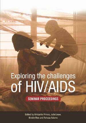 Exploring the Challenges of HIV/AIDS