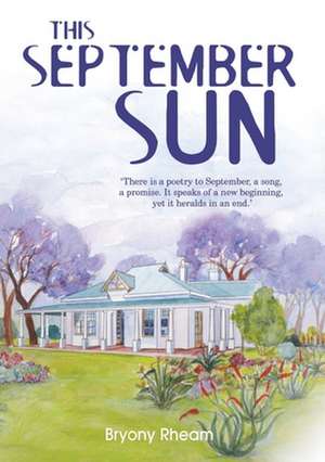 This September Sun de Bryony Rheam