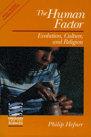 The Human Factor: Women in Christian Tradition de Philip Hefner