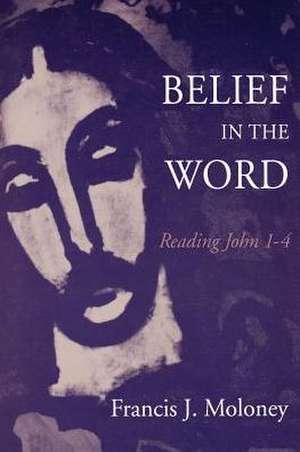 Belief in the Word de Sdb Moloney, Francis J.