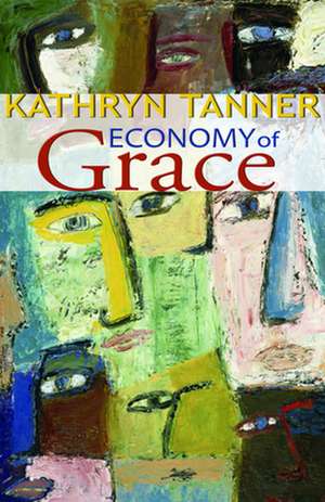 Economy of Grace: A Theologian's Journey de Kathryn Tanner