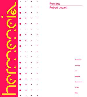 Romans: A Commentary de Robert Jewett