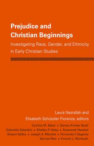 Prejudice and Christian Beginnings de Laura Nasrallah