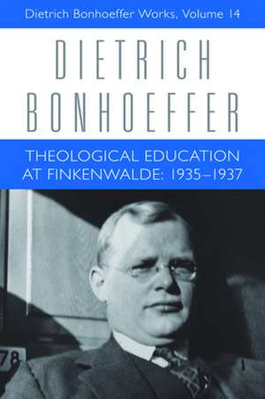 Theological Education at Finkenwalde: 1935-1937 de Dietrich Bonhoeffer