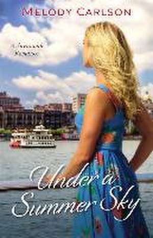 Under a Summer Sky – A Savannah Romance de Melody Carlson