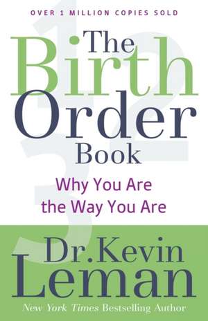 The Birth Order Book – Why You Are the Way You Are de Dr. Kevin Leman