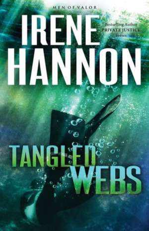 Tangled Webs – A Novel de Irene Hannon