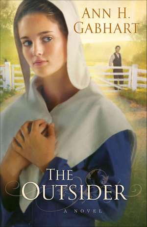 The Outsider – A Novel de Ann H. Gabhart