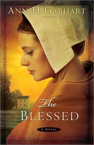 The Blessed de Ann H Gabhart